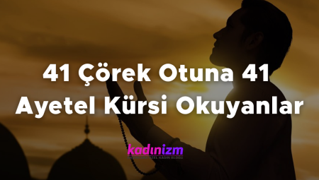 41 Çörek Otuna 41 Ayetel Kürsi Okuyanlar Kadınlar Kulübü