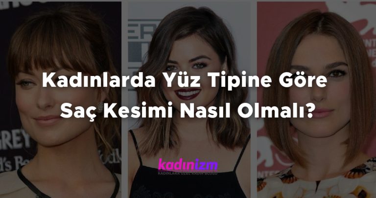 Kadınlarda Yüz Tipine Göre Saç Kesimi Nasıl Olmalı?