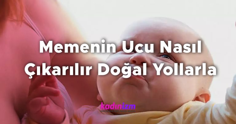 Memenin Ucu Nasıl Çıkarılır Doğal Yollarla